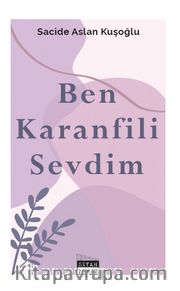 Ben Karanfili Sevdim 