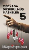 Medyada Düşürülmüş Maskeler