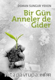 Bir Gün Anneler de Gider