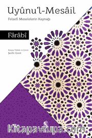 Uyunu'l-Mesail <br /> Felsefi Meselelerin Kaynağı