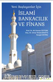 Yeni Başlayanlar İçin İslami Bankacılık ve Finans