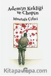 Adem'in Kekliği ve Chopin