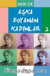 Aşka Boyanan Kadınlar 2