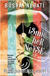 İsmi Her Neyse (Ciltli)