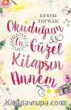 Okuduğum En Güzel Kitapsın Annem