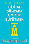 Dijital Dünyada Çocuk Büyütmek