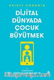 Dijital Dünyada Çocuk Büyütmek