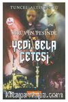 Yedi Bela Çetesi / Serüven Peşinde 7