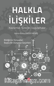 Halkla İlişkiler <br /> Kavramlar, Süreçler, Uygulamalar