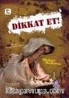 Dikkat Et!