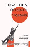 Hayallerin Ötesinde Yaşamak