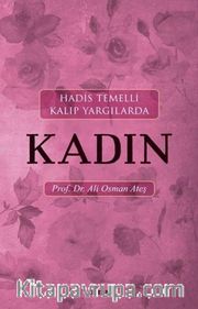 Hadis Temelli Kalıp Yargılarda Kadın