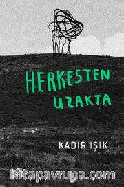 Herkesten Uzakta