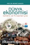 Tehdit ve Fırsatlarıyla Dünya Ekonomisi