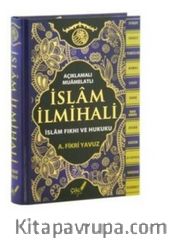 Açıklamalı-Muamelatlı İslam İlmihali <br /> (İslam Fıkhı ve Hukuku)