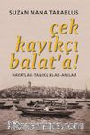 Çek Kayıkçı Balat’a