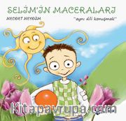 Aynı Dili Konuşmak / Selim'in Maceraları 3