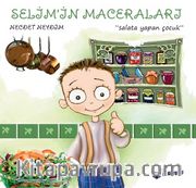 Salata Yapan Çocuk / Selim'in Maceraları 1