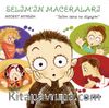 Selim Sana Ne Diyeyim? / Selim'in Maceraları 4