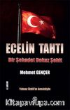 Ecelin Tahtı & Bir Şehadet Dokuz Şehit