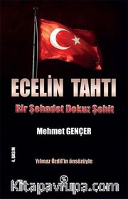 Ecelin Tahtı <br /> Bir Şehadet Dokuz Şehit