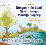 Dünyanın En Güzel Yerini Arayan Manolya Yaprağı