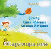 Sıradışı Çınar Ağacının Sıradan Bir Günü