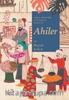 Adalet, Dürüstlük ve Bereketin Temsilcisi Ahiler