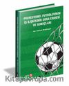 Profesyonel Futbolcunun İş İlişkisinin Sona Ermesi ve Sonuçları