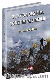 21. Yüzyılda Değişim, Yönetim ve Liderlik