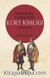 Osmanlı’dan Cumhuriyet’e Kürt Kimliği (1900-1920)