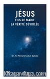 Jésus Fils De Marie, La Vérité Dévoilée