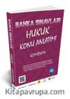 Banka Sınavları Hukuk Konu Anlatımı Kitabı