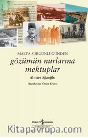 Malta Sürgünlüğünden - Gözümün Nurlarına Mektuplar
