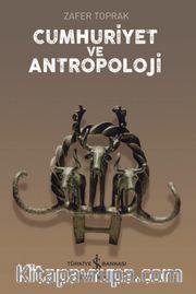 Cumhuriyet ve Antropoloji  
