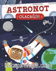 Astronot Olacağım