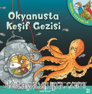 Okyanusta Keşif Gezisi - Harika Hayvanlar (Karton Kapak)