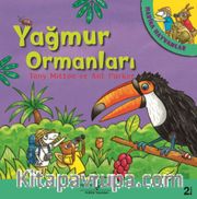 Yağmur Ormanları - Harika Hayvanlar (Karton Kapak)