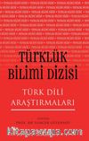 Türklük Bilimi Dizisi Türk Dili Araştırmaları