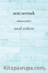 Seni Sevmek & Ankara Şiirleri