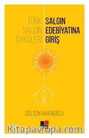 Türk Salgın Öyküleri: Salgın Edebiyatına Giriş 