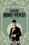 Recaizade Mahmut Ekrem Bey Hayatı ve Asarı 