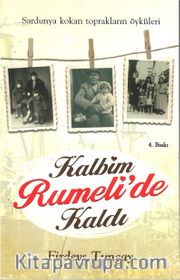 Kalbim Rumeli’de Kaldı