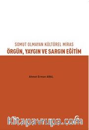 Somut Olmayan Kültürel Miras Örgün, Yaygın ve Sargın Eğitim