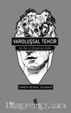 Varoluşsal Tehcir & Yeni Batı ve Dönüştürücü Şiddet