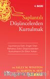 Saplantılı Düşüncelerden Kurtulmak & Uyumanıza Dahi Engel Olan Rahatsız Edici Düşüncelerden Kurtulmanın En Etkin Yolları