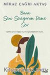 Bana Seni Seviyorum Deme Sev