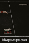 Sokaklar Uyudu Artık Öpüşebiliriz