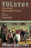 Çocukluk, İlkgençlik, Gençlik