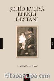 Şehid Evliya Efendi Destanı